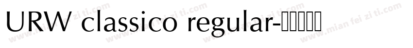 URW classico regular字体转换